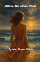 Where She Stood Alone B0FLYN9X6H Book Cover