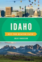 Idaho Off the Beaten Path 0762747811 Book Cover