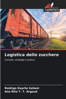 Logistica dello zucchero: Concetti, strategie e pratica 6206335291 Book Cover