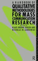 A Handbook of Qualitative Methodologies for Mass Communication Research 1138134864 Book Cover
