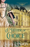 A Matter of Choice 1937216098 Book Cover