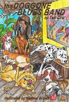 The Doggone Blues Band 0578743728 Book Cover