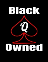 Black Owned: Lined Journal Notebook Diary Writing Gift For Cuckold Hot Wife Women Men 1695106563 Book Cover
