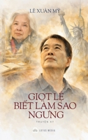 Gi?t L? Bi?t Bao Gi? Ngung (Hard Cover) (Vietnamese Edition) B0GPHGPH1B Book Cover
