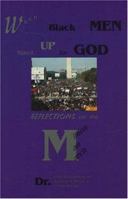 When Black Men Stand Up for God: Reflections on the Million Man March 0913543489 Book Cover