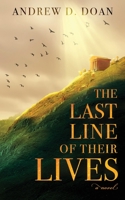 The Last Line of Their Lives 173756100X Book Cover