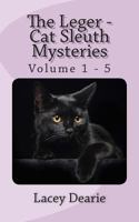 The Leger - Cat Sleuth Mysteries Volume 1 - 5 1494850354 Book Cover