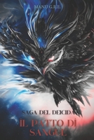 saga del deicida: il patto di sangue (Italian Edition) B0G81YZRVZ Book Cover