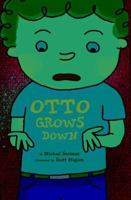 Otto Grows Down 1402747039 Book Cover