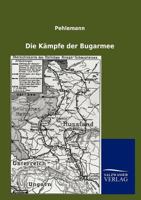 Die Kämpfe der Bugarmee 3846008397 Book Cover
