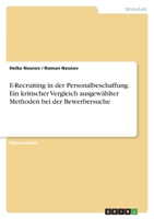 E-Recruiting in Der Personalbeschaffung. Ein Kritischer Vergleich Ausgewahlter Methoden Bei Der Bewerbersuche 3638728358 Book Cover