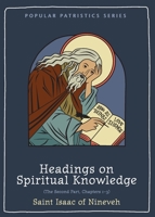 Headings on Spiritual Knowledge: The Second Part, Chapters 1-3 0881417025 Book Cover