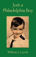 Just a Philadelphia Boy 1401079113 Book Cover