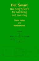 Bet Smart: The Kelly System for Gambling and Investing 1887187014 Book Cover