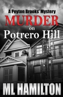 Murder on Potrero Hill 148021048X Book Cover