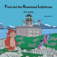 Finch and the Abandoned Lighthouse 1954896360 Book Cover