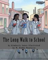 The Long Walk to School: This is how we were educated 1543254098 Book Cover