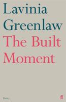 The Built Moment 057134710X Book Cover