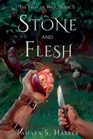 Stone and Flesh (The Fruit of War) B0GNHY46CN Book Cover