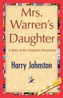 Mrs. Warren's Daughter: A Story of the Woman's Movement 1508679819 Book Cover