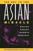 The Key to the Asian Miracle: Making Shared Growth Credible 0815713606 Book Cover