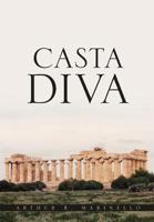 Casta Diva 1622307208 Book Cover