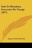 Inde Et Himalaya: Souvenirs De Voyage 1017583544 Book Cover