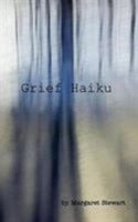 Grief Haiku 0368172201 Book Cover
