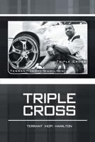 Triple cross 1460218310 Book Cover