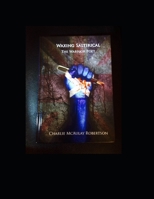 Waxing Saltirical: The Scottish Warrior Poet B0BLYN5BWS Book Cover