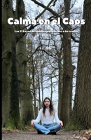 Calma en el Caos: 11 leyes para volver a tu centro (Spanish Edition) B0GG5VV9HT Book Cover