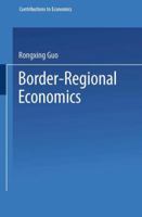 Border-Regional Economics (Contributions to Economics) 3790809438 Book Cover