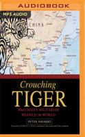 Crouching Tiger: What China's Militarism Means for the World 1633881148 Book Cover