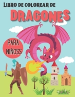 Libro de colorear de dragones para niños: Libro de actividades para colorear dragones para niños de 4 a 8/8 a 12 años B08HJ539H4 Book Cover