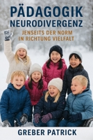 Pädagogik - Neurodivergenz, jenseits der Norm in Richtung Vielfalt (German Edition) B0GGJG6FDP Book Cover