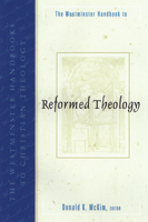 The Westminster Handbook to Reformed Theology (The Westminster Handbooks to Christian Theology) 066422430X Book Cover