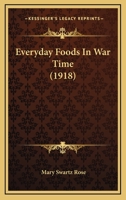 Everyday Foods in War Time 9353448891 Book Cover