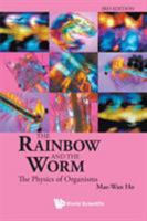 The Rainbow and the Worm: The Physics of Organisms 9812832602 Book Cover