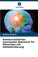 Kamera-basiertes neuronales Netzwerk für Menschen mit Sehbehinderung (German Edition) 6209941958 Book Cover