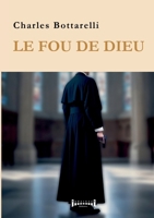Le fou de dieu (French Edition) 2385721716 Book Cover