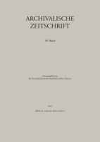 Archivalische Zeitschrift 98 (2023) 3412526436 Book Cover