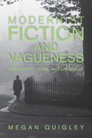 Modernist Fiction and Vagueness: Philosophy, Form, and Language 1107461154 Book Cover