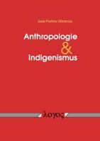 Anthropologie Und Indigenismus 3832537988 Book Cover