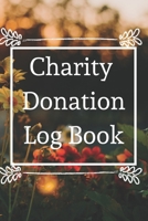 Charity Donation Log Book: Non-Profit Administration & Finance Record Book, Simple Book Keeping, Minimalist 1676841261 Book Cover