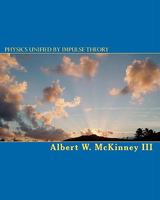Physics Unified by Impulse Theory 1456575147 Book Cover
