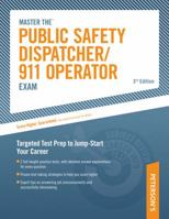 Master The Public Safety Dispatcher/911 Operator Exam: Targeted Test Prep to Jump-Start Your Career 0768928176 Book Cover