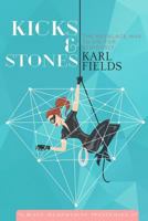 Kicks & Stones 1523679441 Book Cover