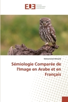 Sémiologie Comparée de l'Image en Arabe et en Français 6138460928 Book Cover