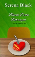 Blind Date Betrayal (Sisters & Scoundrels) 0473774585 Book Cover