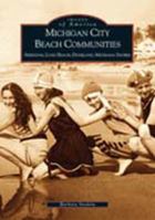 Michigan City Beach Communities: Sheridan, Long Beach, Duneland, Michiana Shores 0738523313 Book Cover